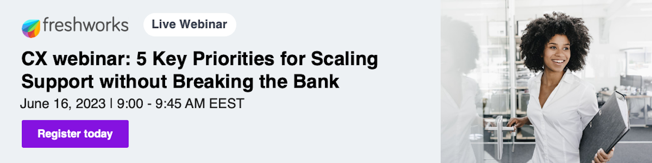 5 Key Priorities for Scaling Support without breaking the bank